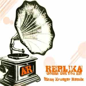 Replika  - Gonna Get You EP flac download