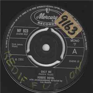 Robbie Royal - Only Me / I Don't Need You flac download