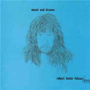 Robert Lester Folsom - Music And Dreams flac download