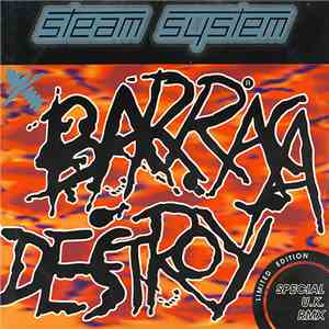 Steam System - Barraca Destroy (Special U.K. Remix) flac download
