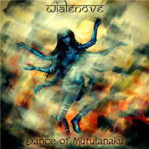 Wialenove - Dance Of Mutulanaku flac download
