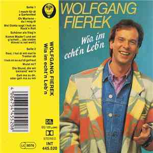 Wolfgang Fierek - Wia Im Echt'n Leb'n flac download