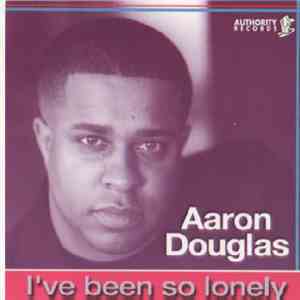 Aaron Douglas - I've Been So Lonely flac download