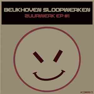 Beukhoven Sloopwerken - Zuurwerk EP #1 flac download
