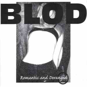 Blod - Romantic And Deranged flac download