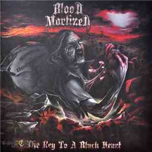 Blood Mortized - The Key To A Black Heart flac download