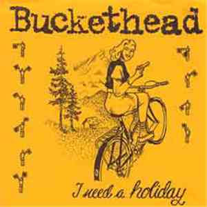 Buckethead  - I Need A Holiday flac download