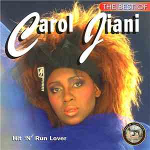 Carol Jiani - The Best Of Carol Jiani - Hit 'N' Run Lover flac download