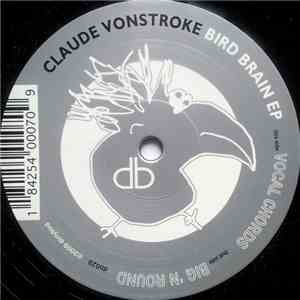 Claude VonStroke - Bird Brain EP flac download