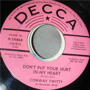 Conway Twitty - Don't Put Your Hurt In My Heart flac download