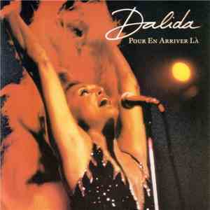 Dalida - Pour En Arriver Là flac download