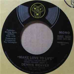 Dennis Weaver - Make Love To Life flac download
