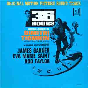 Dimitri Tiomkin - 36 Hours Original Motion Picture Sound Track flac download
