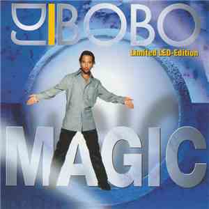 DJ BoBo - Magic (Limited LED-Edition) flac download