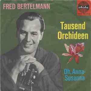 Fred Bertelmann - Tausend Orchideen flac download