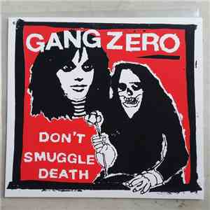 Gang Zero - Don't Smuggle Death flac download