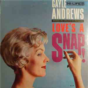 Gayle Andrews - Love’s A Snap! flac download