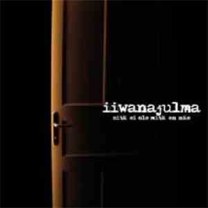 Iiwanajulma - Sitä Ei Ole Mitä En Näe flac download