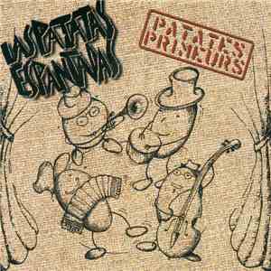 Las Patatas Espantadas - patates primeurs flac download