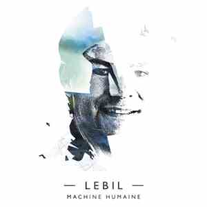 Lebil - Machine humaine flac download