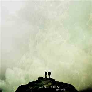 Mephitic Husk - Esoterra flac download