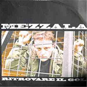 Mezzala - Ritrovare Il Gol flac download