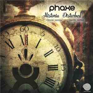 Phaxe - Historia (Omiki Remix) / Disturbed (Jacob Remix) flac download