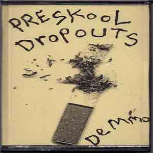Preskool Dropouts - Demmo flac download