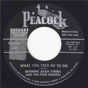 Reverend Julius Cheeks And The Four Knights  - What You Told Me To Do / Mother Sang These Songs FLAC download