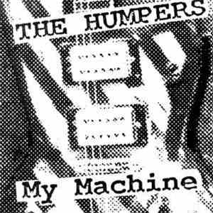 The Humpers - My Machine flac download