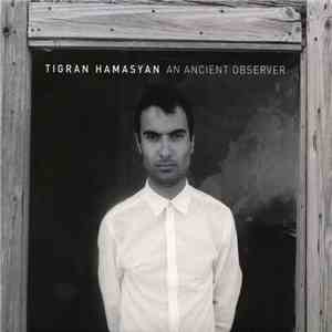 Tigran Hamasyan - An Ancient Observer flac download