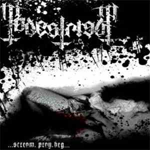 Todestriebe - ...Scream, Pray, Beg... flac download