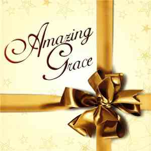 Unknown Artist - Amazing Grace flac download