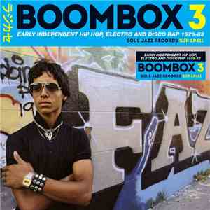 Various - Boombox 3 (Early Independent Hip Hop, Electro And Disco Rap 1979-83) FLAC download