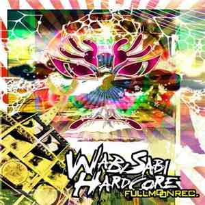Various - Wabi Sabi Hardcore flac download