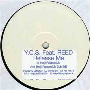 Y.C.S. Featuring Reed - Release Me flac download