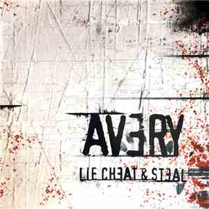 Avery  - Lie Cheat & Steal flac download