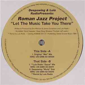 Deepswing & Luis Radio, Roman Jazz Project - Let The Music Take You There flac download