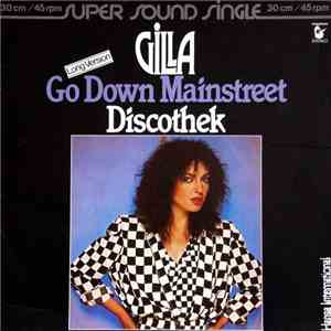 Gilla - Go Down Mainstreet / Discothek flac download