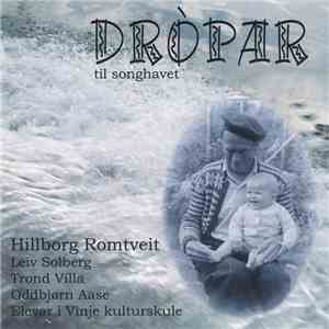 Hillborg Romtveit - Dròpar Til Songhavet flac download
