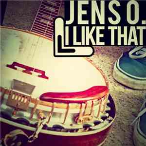 Jens O. - I Like That flac download