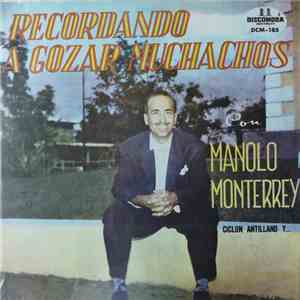 Manolo Monterrey - Recordando a Gozar Muchachos flac download