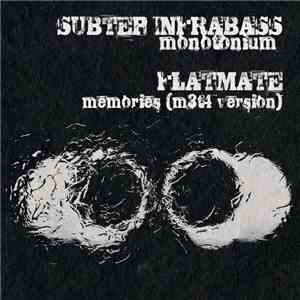 Substep Infrabass / Flatmate - Monotonium / Memories (m3t4 Version) flac download