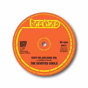 The Devoted Souls - Keep On (Holding On) flac download