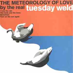The Real Tuesday Weld - The Meteorology Of Love flac download