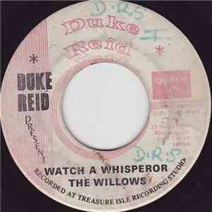 The Willows  / Tommy McCook All Stars - Watch A Whisperor / Version flac download