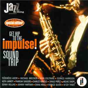 Various - Get Hip To The Impulse! Sound Trip flac download