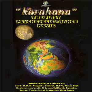 Various - Karahana - The First Psychedelic Trance Movie flac download