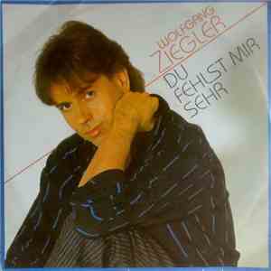 Wolfgang Ziegler - Du Fehlst Mir Sehr flac download