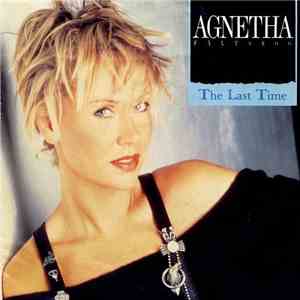 Agnetha Fältskog - The Last Time flac download